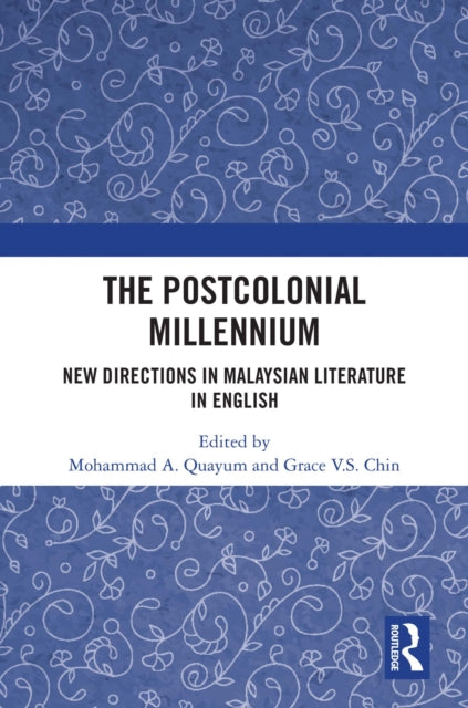 Book cover of: Postcolonial Millennium. By: Mohammad A. Quayum