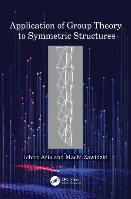 Book cover of: Application of Group Theory to Symmetric Structures