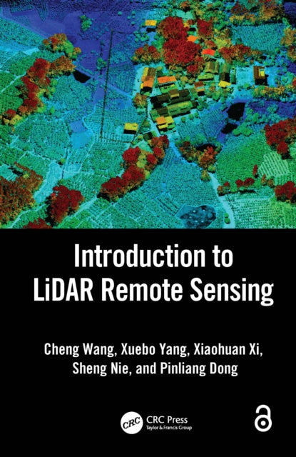 Book cover of: Introduction to LiDAR Remote Sensing. By: Cheng Wang