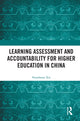 Book cover of: Learning Assessment and Accountability for Higher Education in China. By: Huanhuan Xia