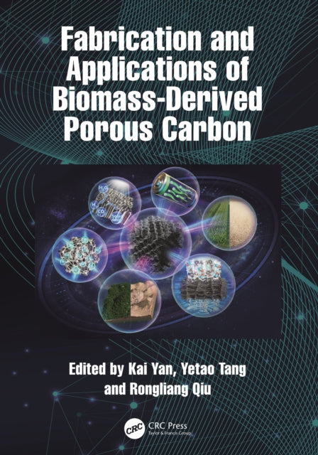 Book cover of: Fabrication and Applications of Biomass-Derived Porous Carbon. By: Kai Yan