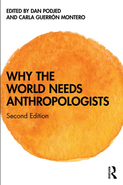 Book cover of: Why the World Needs Anthropologists
