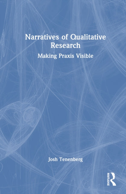 Book cover of: Narratives of Qualitative Research