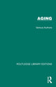 Book cover of: Routledge Library Editions: Aging