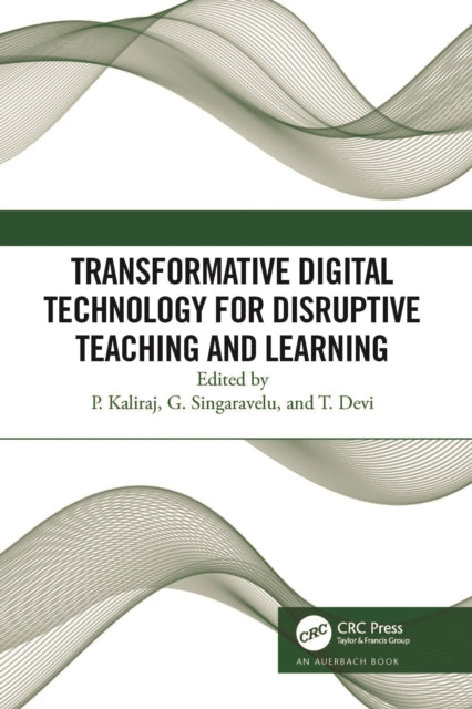 Book cover of: Transformative Digital Technology for Disruptive Teaching and Learning