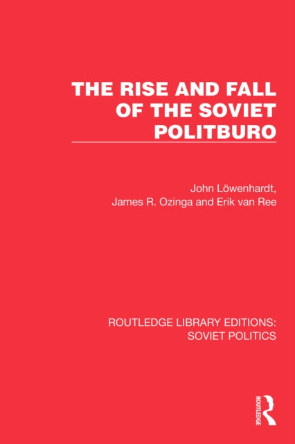Book cover of: Rise and Fall of the Soviet Politburo