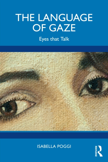 Book cover of: Language of Gaze. By: Isabella Poggi