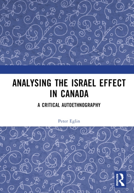 Book cover of: Analysing the Israel Effect in Canada