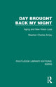Book cover of: Day Brought Back My Night