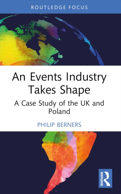 Book cover of: Events Industry Takes Shape. By: Philip Berners