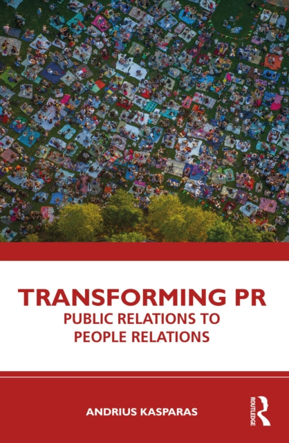 Book cover of: Transforming PR. By: Andrius Kasparas