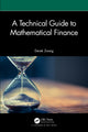 Book cover of: Technical Guide to Mathematical Finance. By: Derek Zweig