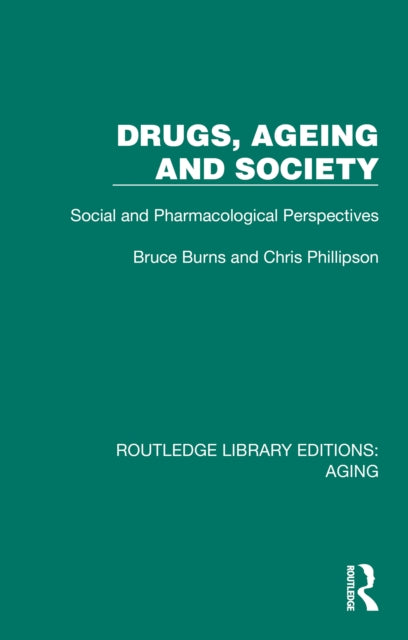 Book cover of: Drugs, Ageing and Society