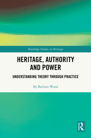 Heritage, Authority and Power