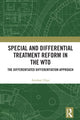 Book cover of: Special and Differential Treatment Reform in the WTO