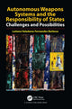 Book cover of: Autonomous Weapons Systems and the Responsibility of States
