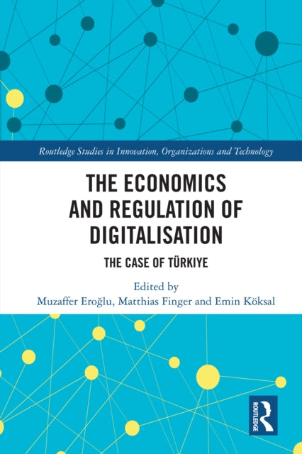 Book cover of: Economics and Regulation of Digitalisation