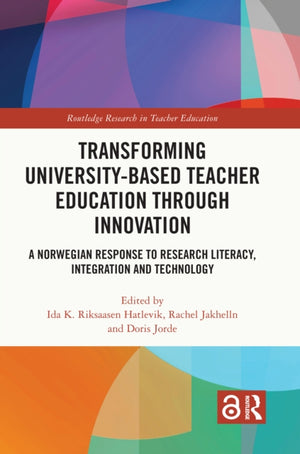 Transforming University-based Teacher Education through Innovation
