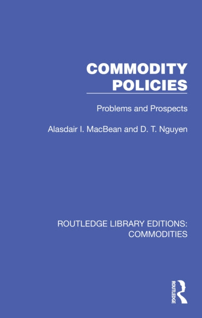 Book cover of: Commodity Policies. By: Alasdair Macbean