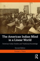 Book cover of: American Indian Mind in a Linear World. By: Donald L. Fixico