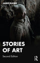 Book cover of: Stories of Art. By: James Elkins