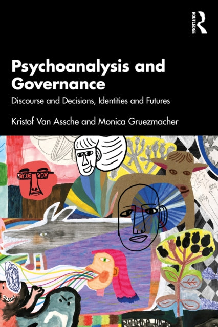 Book cover of: Psychoanalysis and Governance. By: Kristof Van Assche