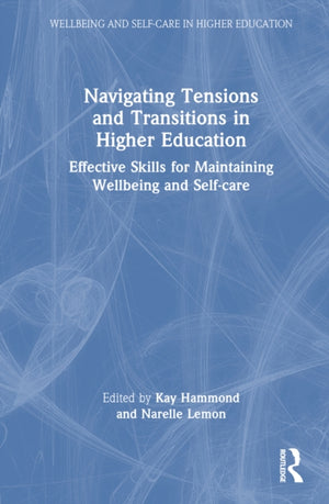 Navigating Tensions and Transitions in Higher Education
