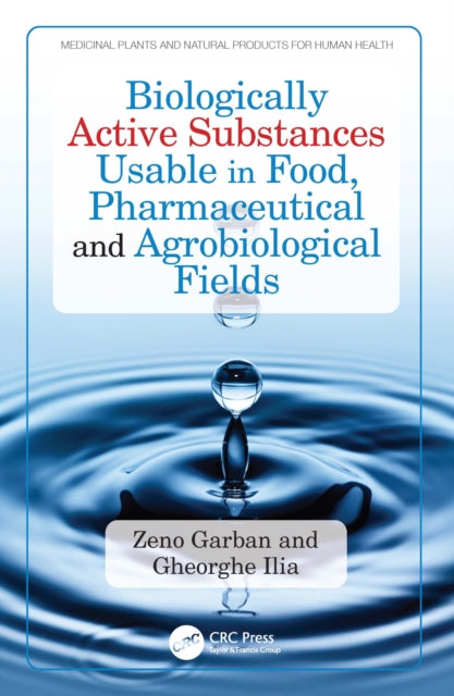 Book cover of: Biologically Active Substances Usable in Food, Pharmaceutical and Agrobiological Fields. By: Zeno Garban