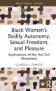 Book cover of: Black Women’s Bodily Autonomy, Sexual Freedom, and Pleasure