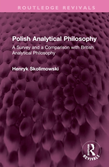 Book cover of: Polish Analytical Philosophy. By: Henryk Skolimowski