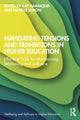 Book cover of: Navigating Tensions and Transitions in Higher Education. By: Kay Hammond