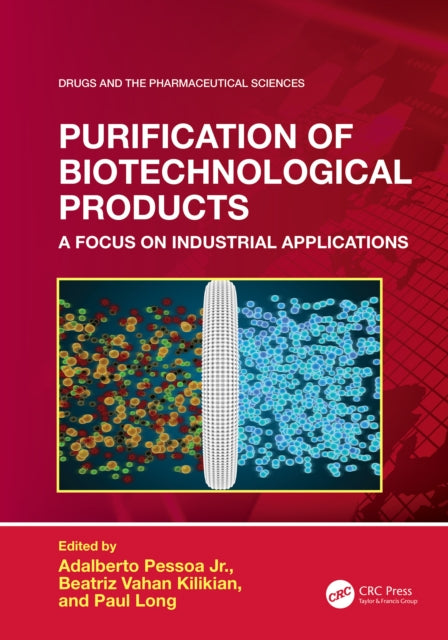 Book cover of: Purification of Biotechnological Products. By: Adalberto Pessoa