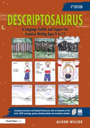 Descriptosaurus, A Language Toolkit and Support for Creative Writing Ages 9 to 12
