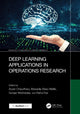 Book cover of: Deep Learning Applications in Operations Research. By: Aryan Chaudhary