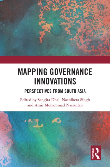 Book cover of: Mapping Governance Innovations. By: Sangita Dhal