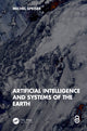 Book cover of: Artificial Intelligence and Systems of the Earth. By: Michel Speiser