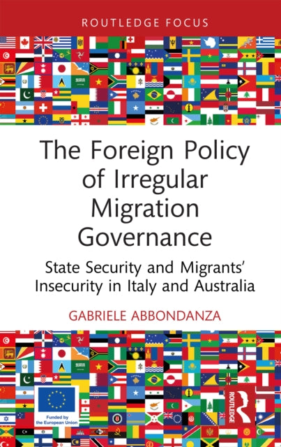 Book cover of: Foreign Policy of Irregular Migration Governance. By: Gabriele Abbondanza