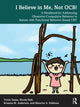 Book cover of: I Believe in Me, Not OCB!. By: Tricia Vause
