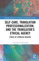Book cover of: Self-Care, Translation Professionalization, and the Translator’s Ethical Agency. By: Abderrahman Boukhaffa