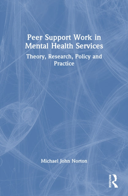Book cover of: Peer Support Work in Mental Health Services