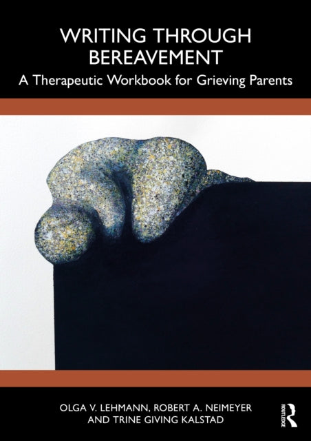 Book cover of: Writing Through Bereavement. By: Olga V. Lehmann