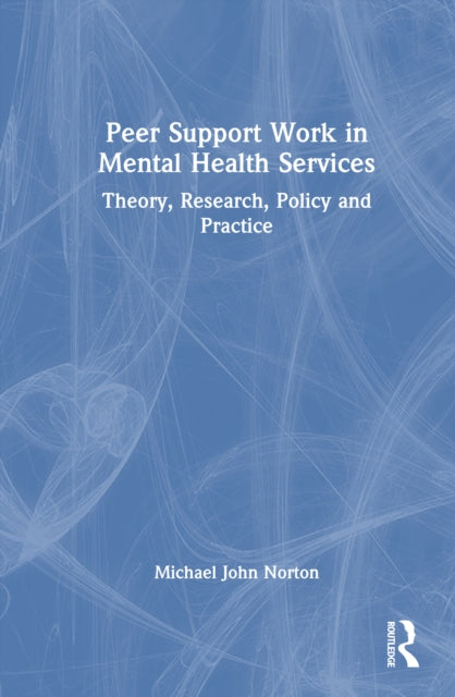 Book cover of: Peer Support Work in Mental Health Services