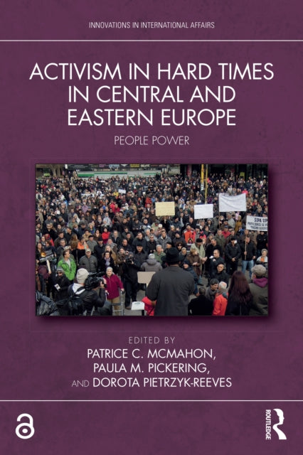 Book cover of: Activism in Hard Times in Central and Eastern Europe