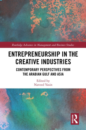 Entrepreneurship in the Creative Industries