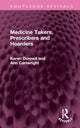 Book cover of: Medicine Takers, Prescribers and Hoarders