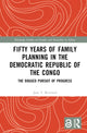 Book cover of: Fifty Years of Family Planning in the Democratic Republic of the Congo. By: Jane T. Bertrand