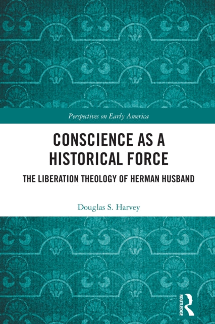 Book cover of: Conscience as a Historical Force. By: Douglas S. Harvey