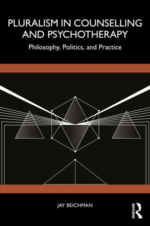 Pluralism in Counselling and Psychotherapy