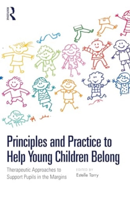 Book cover of: Principles and Practice to Help Young Children Belong