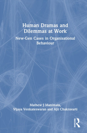 Human Dramas and Dilemmas at Work